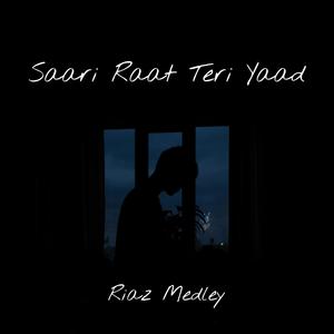 Saari Raat Teri Yaad