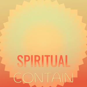 Spiritual Contain