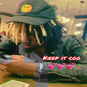 Keep It Coo (feat. Luh Ghetto) (Explicit)