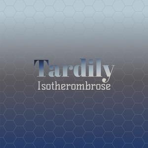 Tardily Isotherombrose