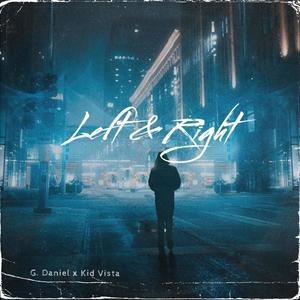 Left & Right (feat. Kid Vista) [Explicit]