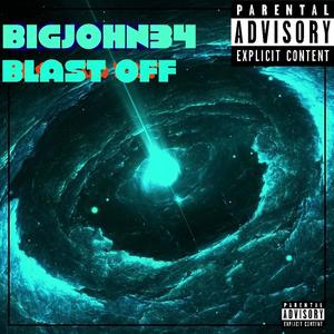 BLAST OFF (Explicit)