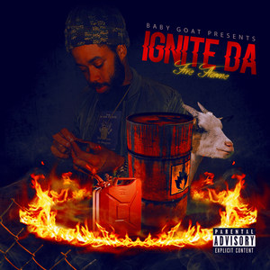 Ignite da Fire Flame (Explicit)