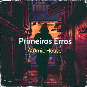 Primeiros Erros (feat. Patricia Rosa)