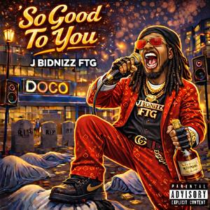 So Good To You (Explicit)