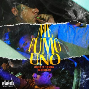 Me Fumo Uno (Explicit)