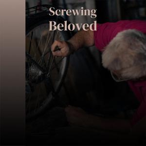 Screwing Beloved