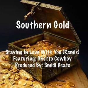 Staying In Love With You (feat. Ghetto Cowboy) (Remix)