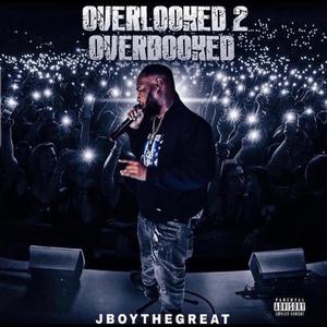 Overlooked 2 Overbooked (Explicit)