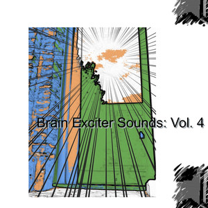 Brain Exciter Sounds: Vol. 4