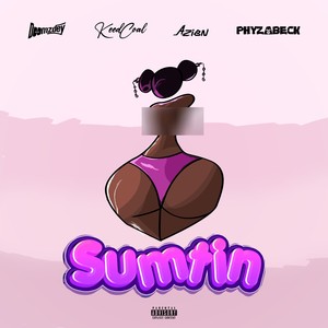 Sumtin (Explicit)