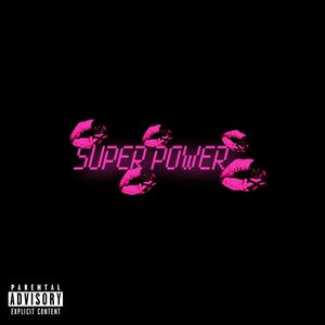 Super power (Explicit)