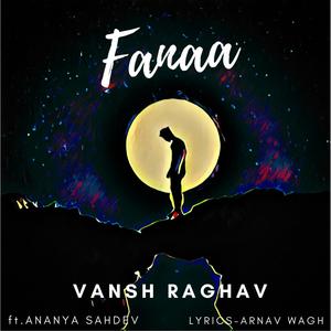 Fanaa (feat. Ananya Sahdev)