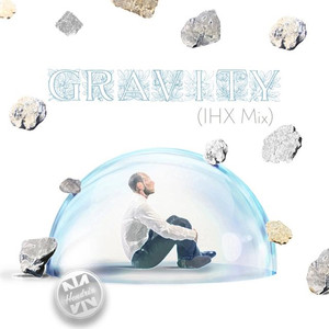 Gravity (Ihx Mix)