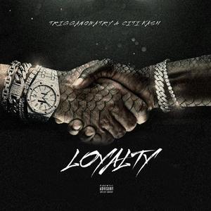 Loyalty (Explicit)