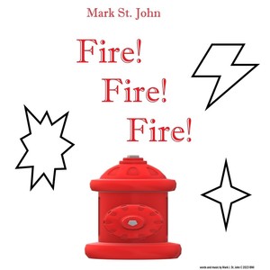 Fire Fire Fire