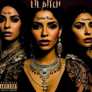 Jordan Knox - L!L B!TCH (feat. Ron Jon & Dmoney) (Explicit)