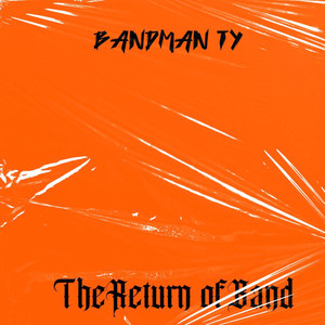 The Return of Band (Explicit)