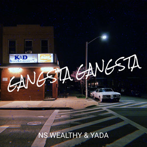 Gangsta Gangsta (Explicit)