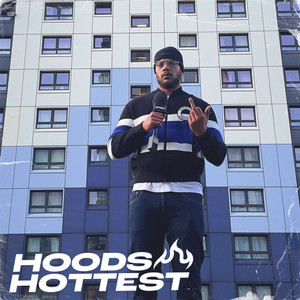 Hoods Hottest (Explicit)