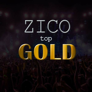 Zico Top Gold (Explicit)