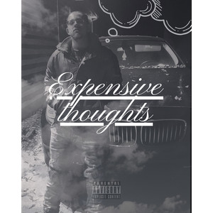 Expensive thoughts (Explicit)