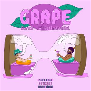 Grape(feat. WillistheRealist)