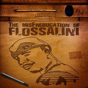 The Misfreducation of Flossalini (Explicit)