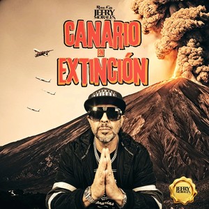 Canario en Extinción (Explicit)