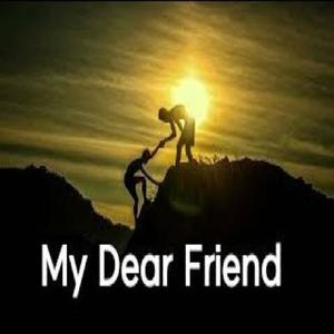 My Dear Friend (You Are My Friend)