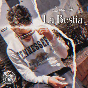 La Bestia (Explicit)