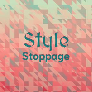 Style Stoppage