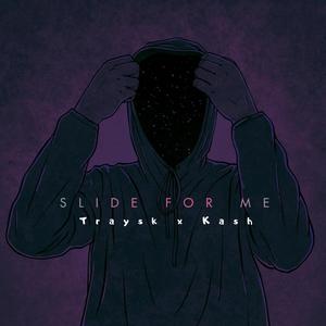 SLIDE FOR ME (feat. 4KASH) [Explicit]