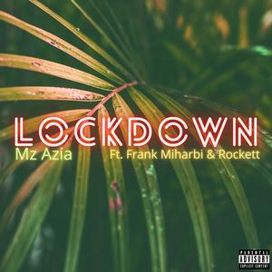 Lockdown (feat. Frank Miharbi & Rockett) [Explicit]