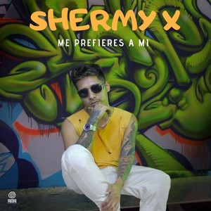 Me Prefieres a Mi (Explicit)