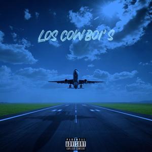 Los Cowboi's (Explicit)