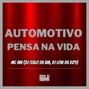 Automotivo Pensa na Vida (Explicit)