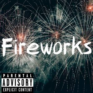 FireWorks (Explicit)