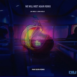We Will Meet Again (Remix|Explicit)
