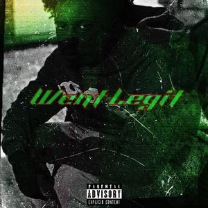 Went Legit (Explicit)