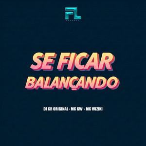 Se Ficar Balançando (Explicit)