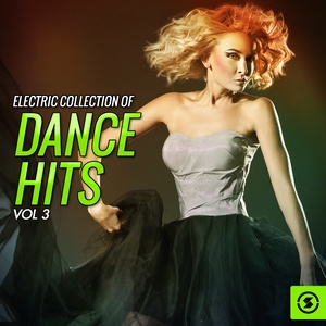 Electric Collection of Dance Hits, Vol. 3