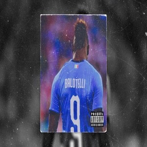 Balotelli (Explicit)