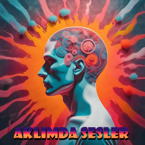 Aklımda Sesler