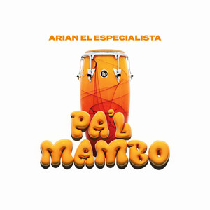 Pa'l Mambo (Explicit)