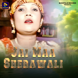 Jai Maa Sherawali