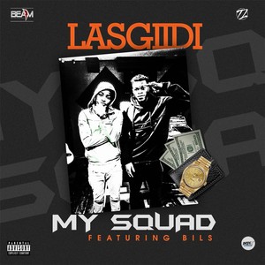 My Squad (feat. Bils) [Explicit]