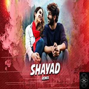 Shayad (Remix)