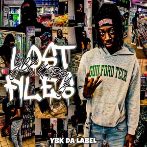 YBK Kappy Presents: Lost Files (Explicit)