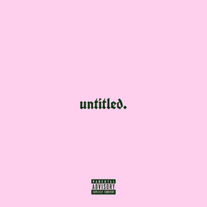 Untitled. (Explicit)